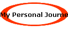 My Personal Journey